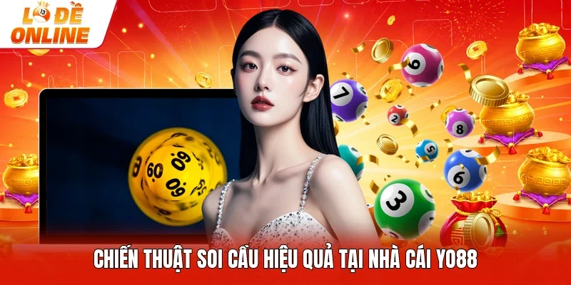 Chiến thuật soi cầu hiệu quả tại nhà cái Yo88