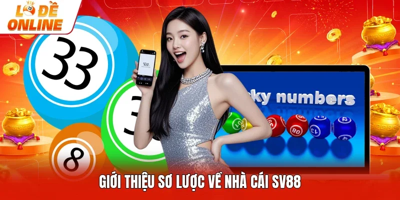 Giới thiệu sơ lược về nhà cái SV88