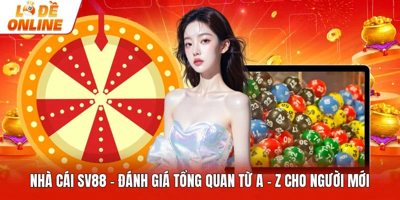 Nhà Cái SV88 | Đánh Giá Tổng Quan Từ A - Z Cho Người Mới