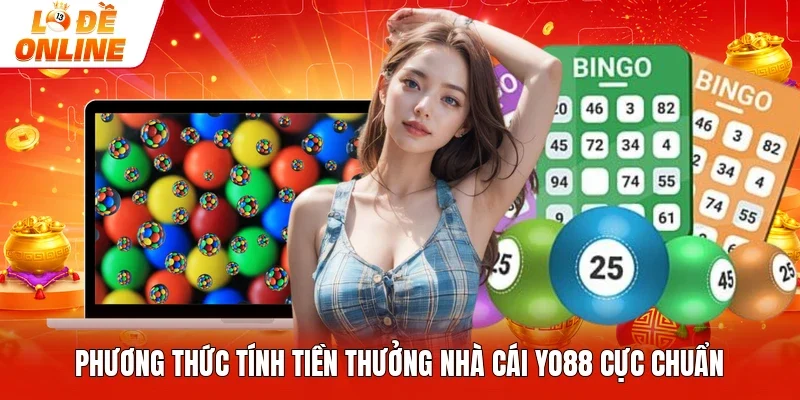 Phương thức tính tiền thưởng nhà cái Yo88 cực chuẩn